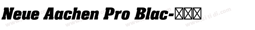 Neue Aachen Pro Blac字体转换